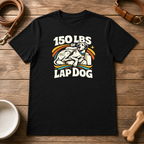 Great Dane 150 LBS of Lap Dog T-Shirt