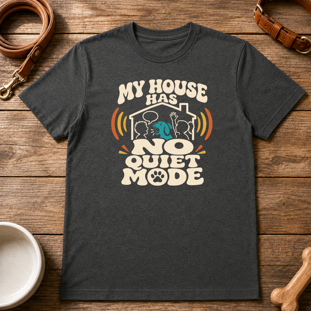 No Quiet Mode T-Shirt