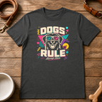 Dogs Rule T-Shirt