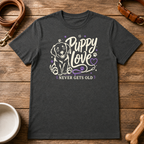 Puppy Love Never Gets Old T-Shirt