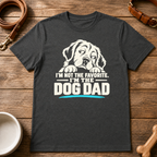 I'm The Dog Dad T-Shirt