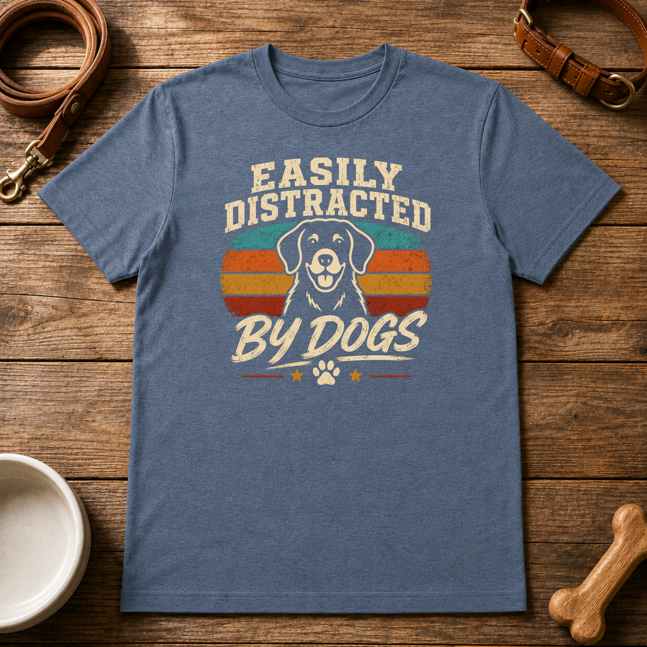 Easily Distracted by Dogs T-Shirt