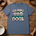 Less People More Dogs T-Shirt