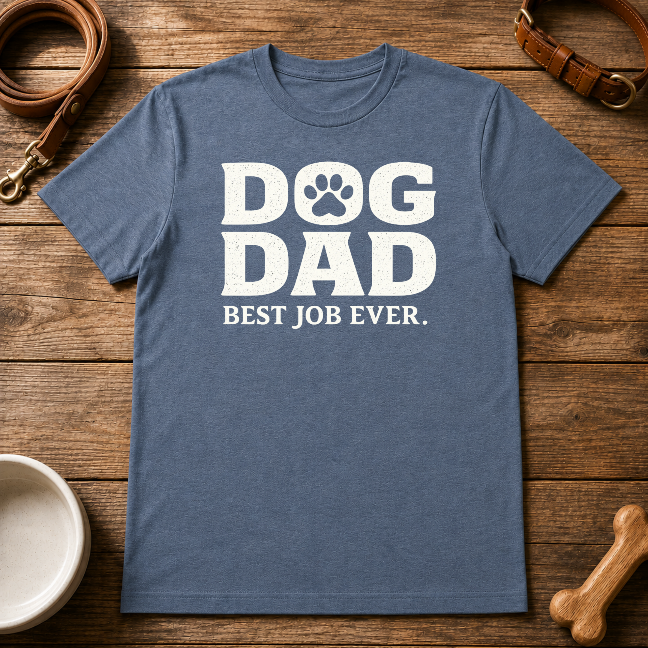 Dog Dad. Best Job Ever T-Shirt