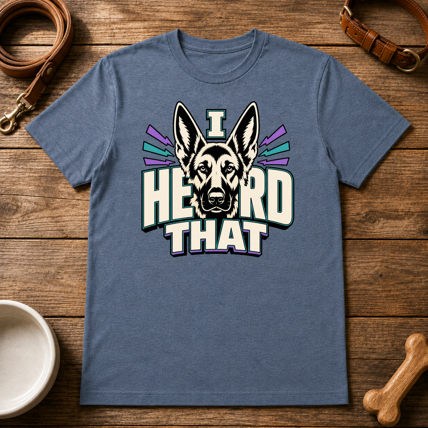 I Heard That T-Shirt