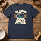 No Quiet Mode T-Shirt