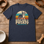 Built Like A Potato Boston Terrier T-Shirt