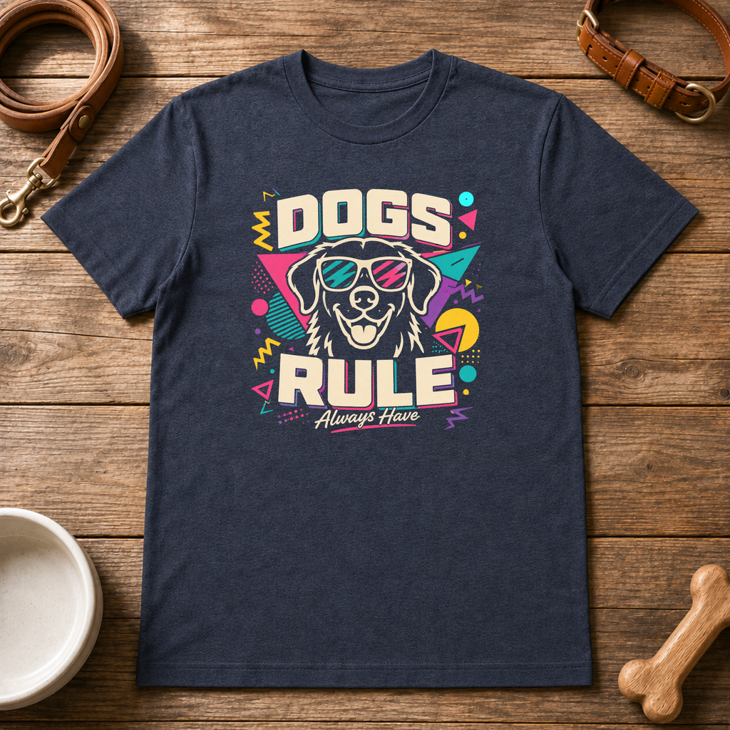 Dogs Rule T-Shirt