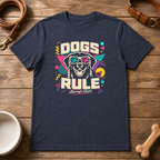 Dogs Rule T-Shirt