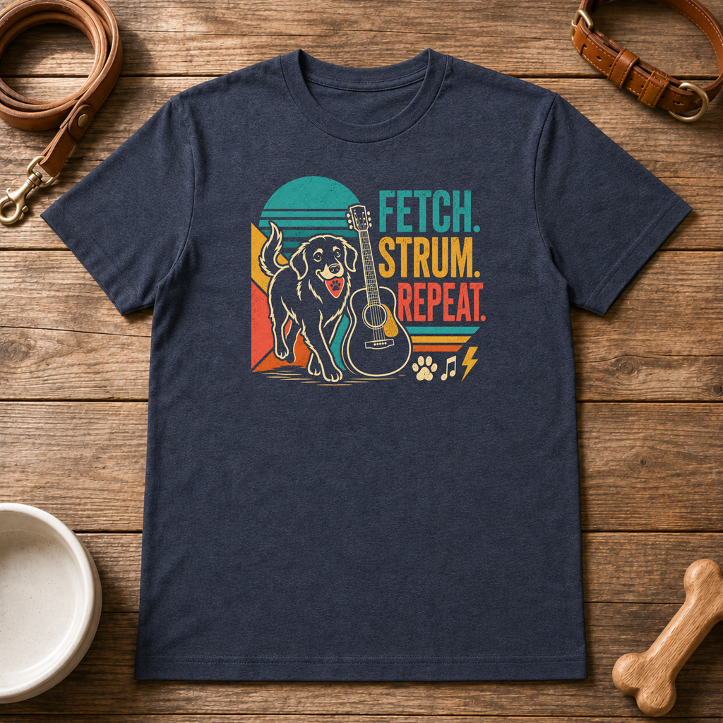 Fetch. Strum. Repeat. T-Shirt
