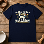 Make Today Wag Worthy T-Shirt