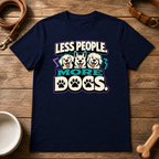 Less People More Dogs T-Shirt