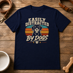 Easily Distracted by Dogs T-Shirt