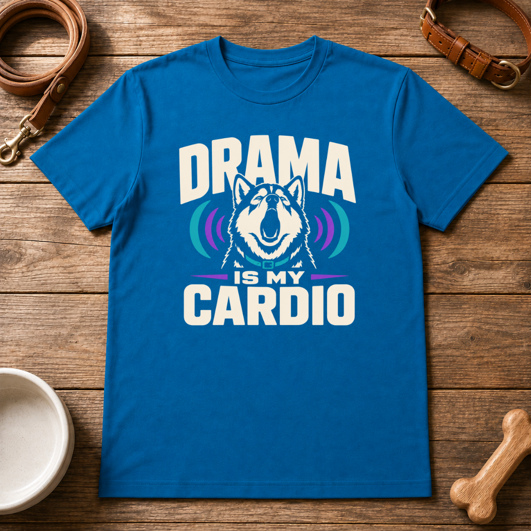 Husky | Drama Is My Cardio T-Shirt