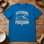 Fetching Freedom T-Shirt