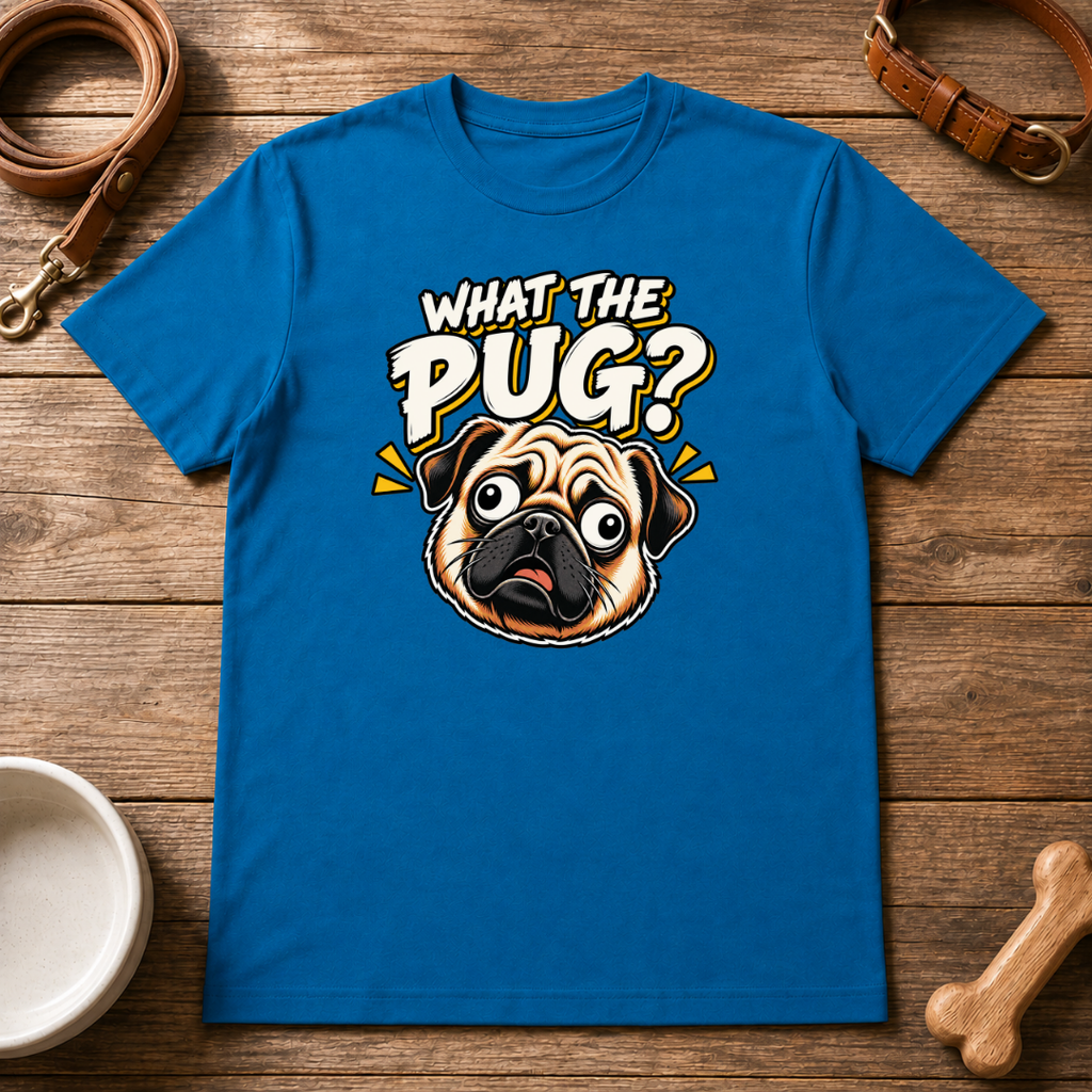 What The Pug T-Shirt
