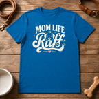 Mom Life is Ruff T-Shirt
