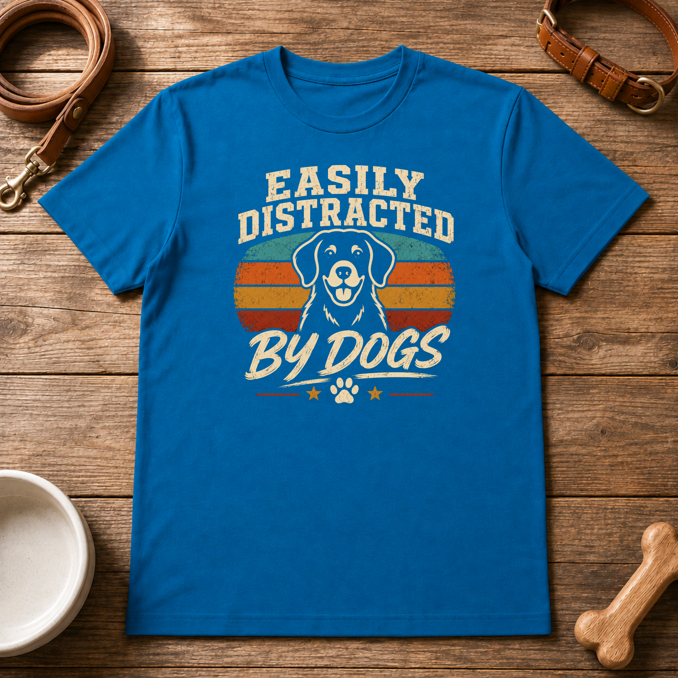 Easily Distracted by Dogs T-Shirt
