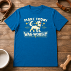 Make Today Wag Worthy T-Shirt