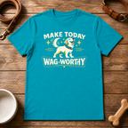 Make Today Wag Worthy T-Shirt