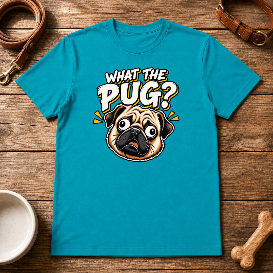 What The Pug T-Shirt