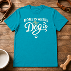 Home is Where the Dog is T-Shirt