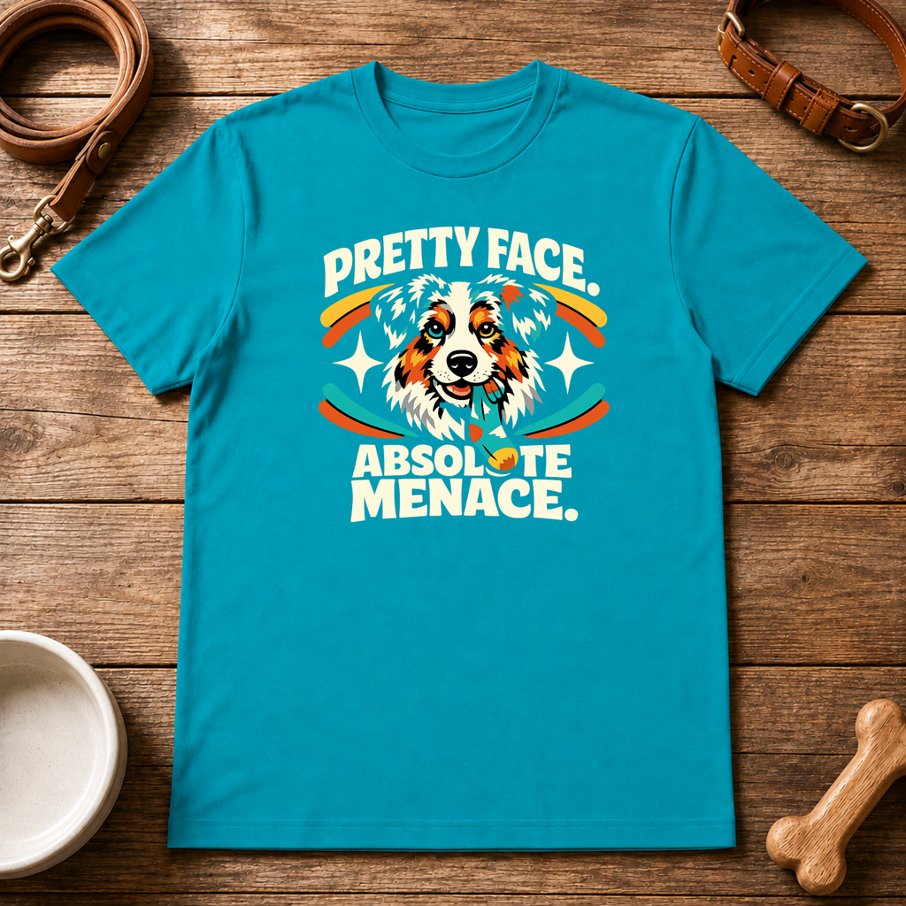 Australian Shepherd Pretty Face. Absolute Menace. T-Shirt