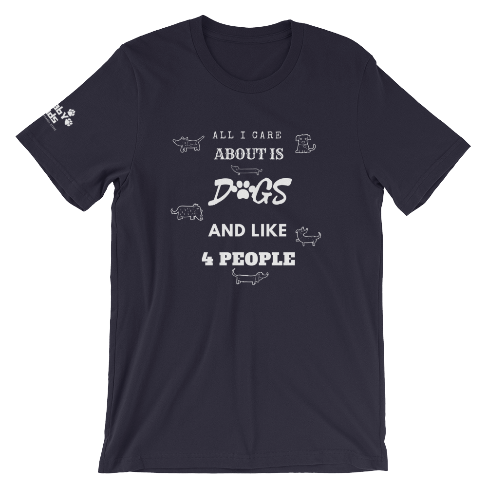 All I Care About Short-Sleeve Unisex T-Shirt