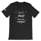 All I Care About Short-Sleeve Unisex T-Shirt