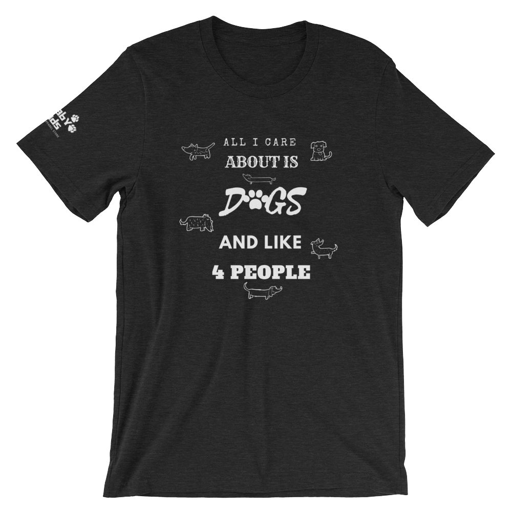 All I Care About Short-Sleeve Unisex T-Shirt