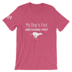 My Dog is Greyhound Fast T-Shirt