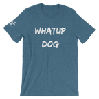 Whatup Dog Short-Sleeve Unisex T-Shirt