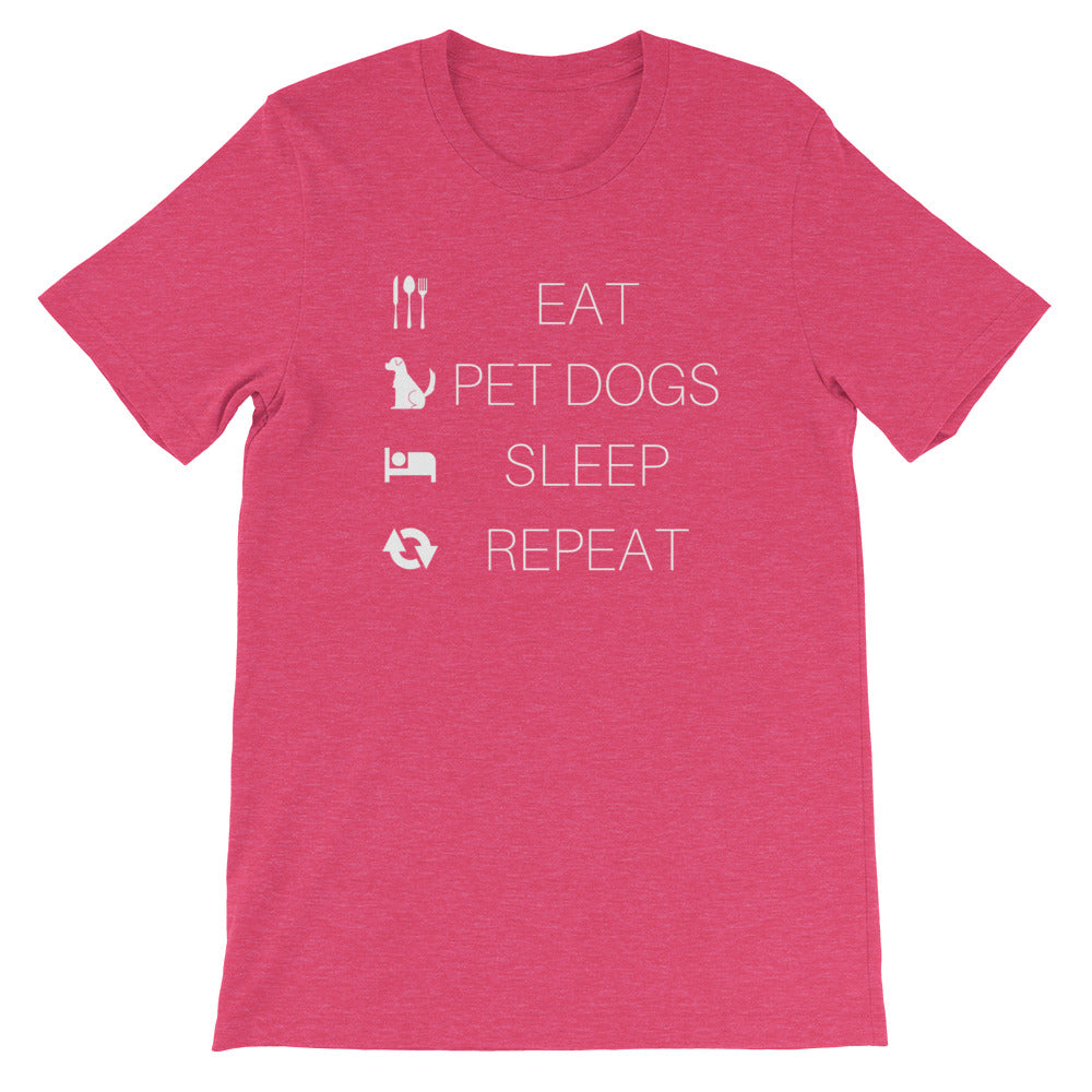 EAT PETDOGS SLEEP REPEAT Short-Sleeve Unisex T-Shirt