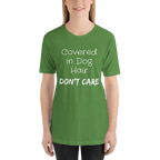 Covered in Dog Hair, Don't Care Short-Sleeve Unisex T-Shirt