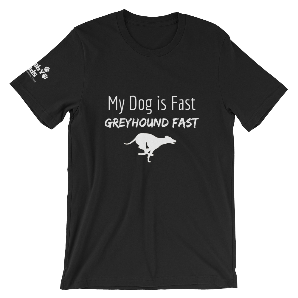 My Dog is Greyhound Fast T-Shirt