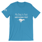 My Dog is Greyhound Fast T-Shirt