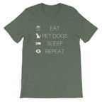 EAT PETDOGS SLEEP REPEAT Short-Sleeve Unisex T-Shirt