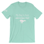 My Dog is Greyhound Fast T-Shirt