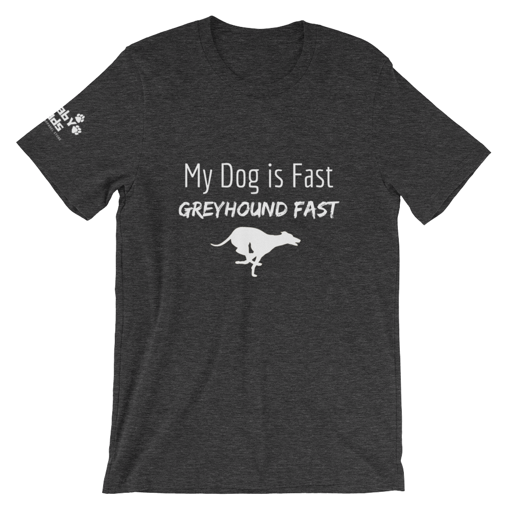 My Dog is Greyhound Fast T-Shirt