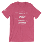 All I Care About Short-Sleeve Unisex T-Shirt