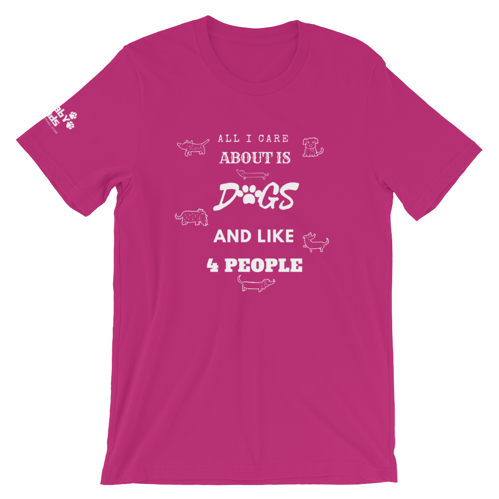 All I Care About Short-Sleeve Unisex T-Shirt