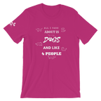 All I Care About Short-Sleeve Unisex T-Shirt