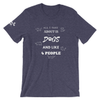 All I Care About Short-Sleeve Unisex T-Shirt