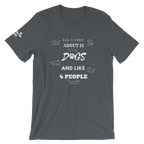All I Care About Short-Sleeve Unisex T-Shirt